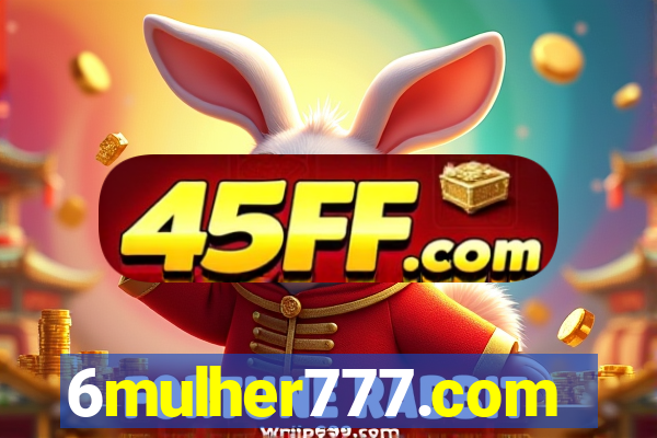 6mulher777.com