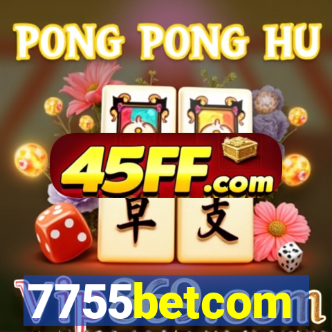7755betcom