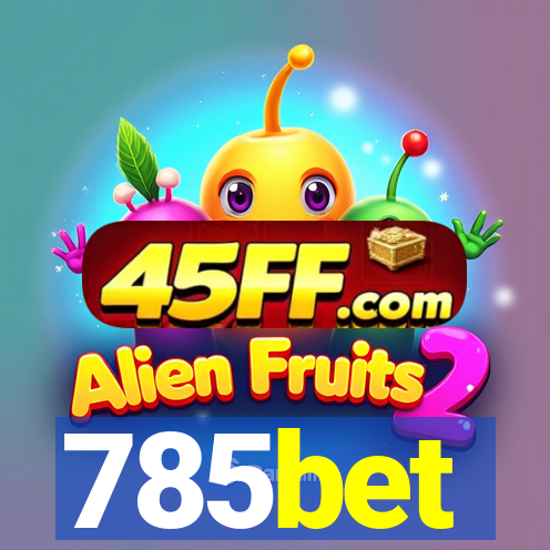 785bet