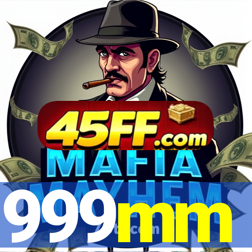 999mm