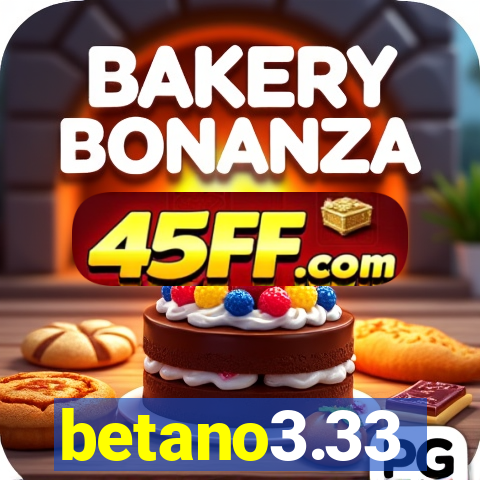 betano3.33