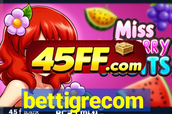 bettigrecom