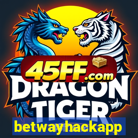 betwayhackapp