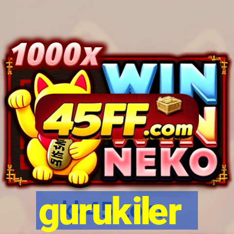 gurukiler