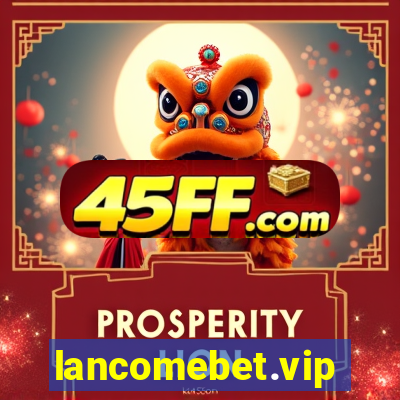 lancomebet.vip