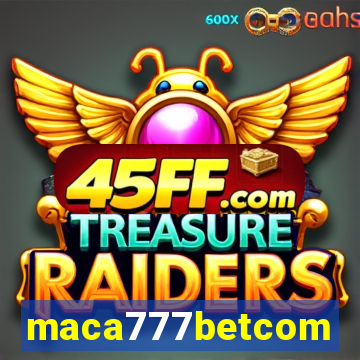 maca777betcom