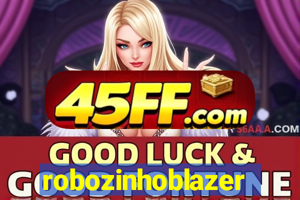 robozinhoblazer