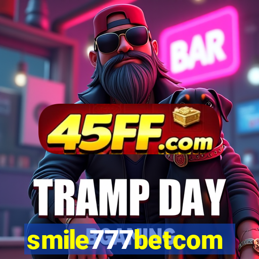 smile777betcom