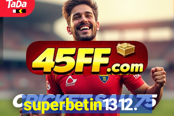 superbetin1312.com