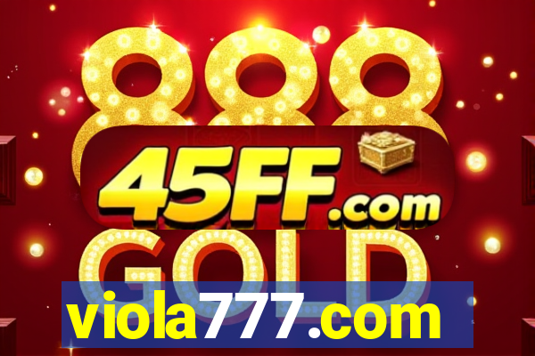 viola777.com