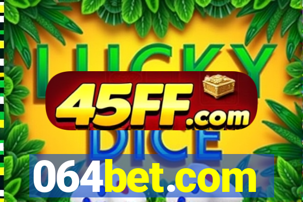 064bet.com