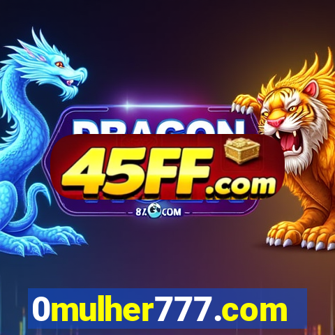 0mulher777.com