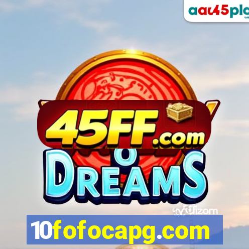 10fofocapg.com