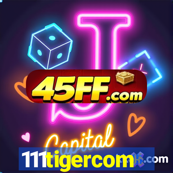 111tigercom