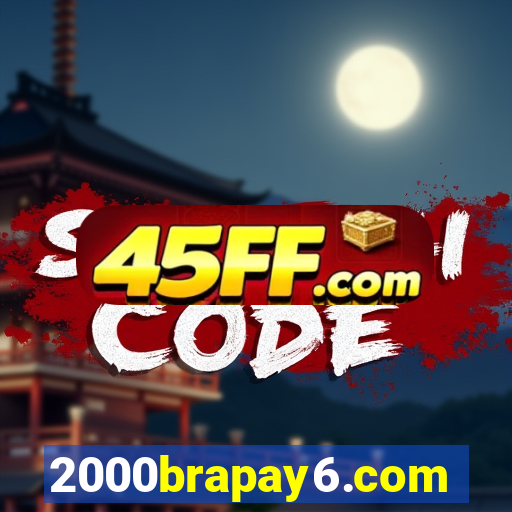 2000brapay6.com