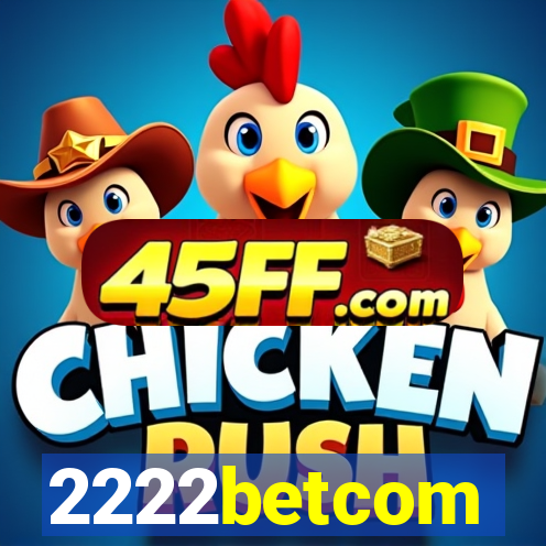 2222betcom