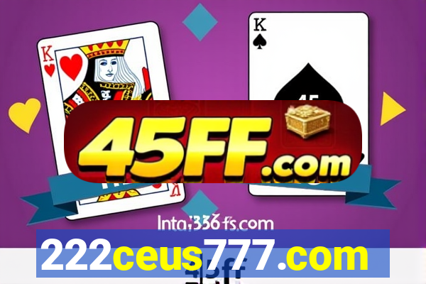 222ceus777.com