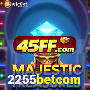 2255betcom