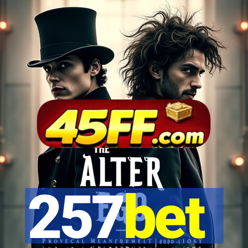 257bet