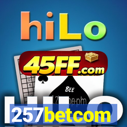 257betcom