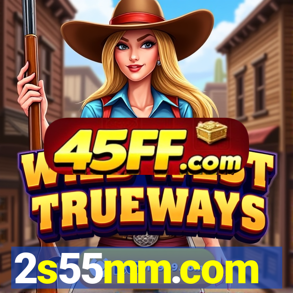 2s55mm.com