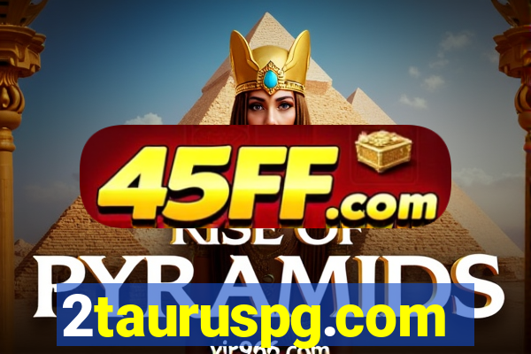 2tauruspg.com