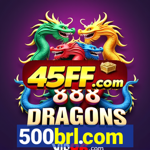 500brl.com