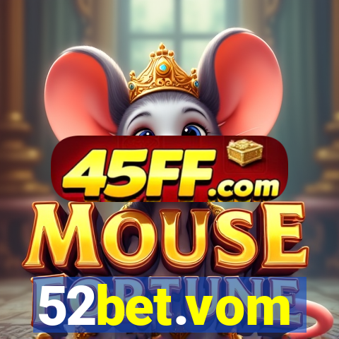 52bet.vom