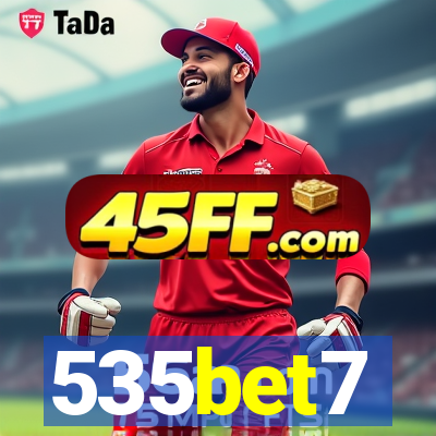 535bet7