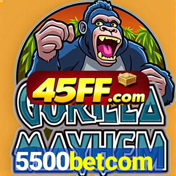 5500betcom