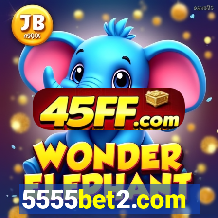 5555bet2.com