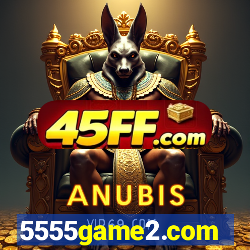 5555game2.com