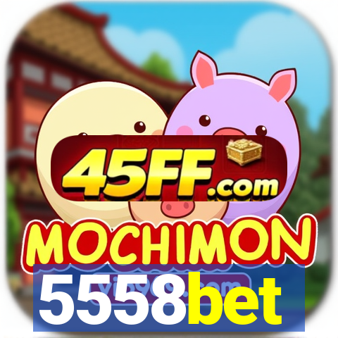 5558bet