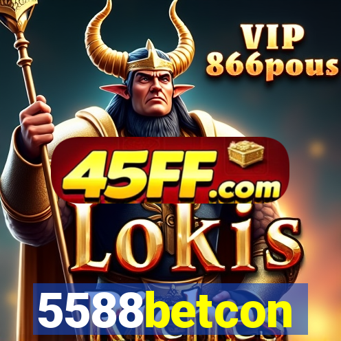 5588betcon