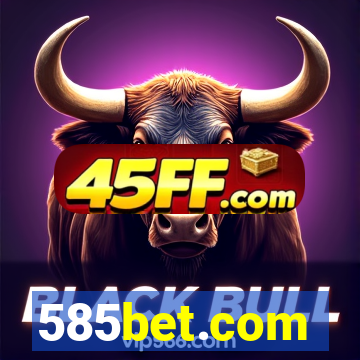 585bet.com