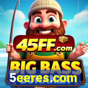 5eeres.com