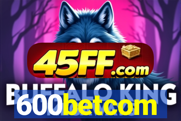 600betcom