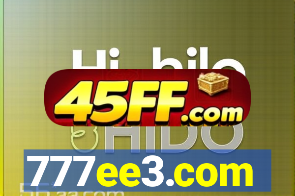 777ee3.com