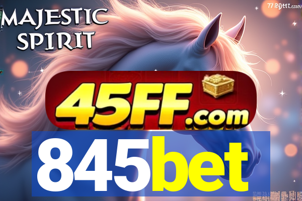 845bet