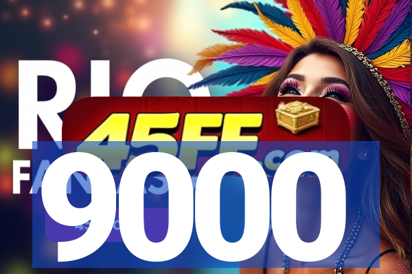 9000