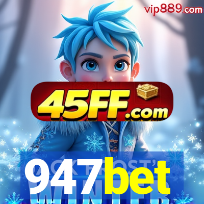 947bet