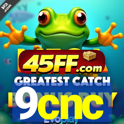 9cnc