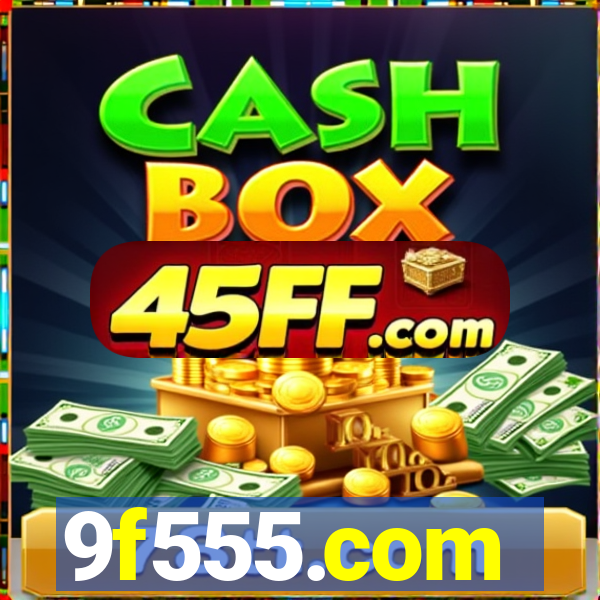 9f555.com