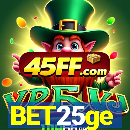 BET25ge