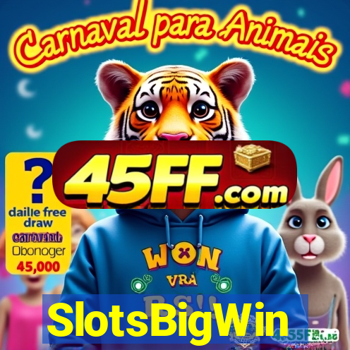 SlotsBigWin