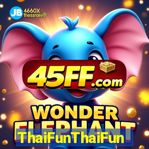 ThaiFunThaiFun
