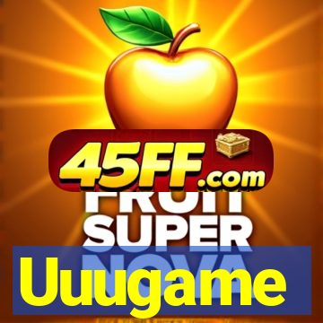 Uuugame