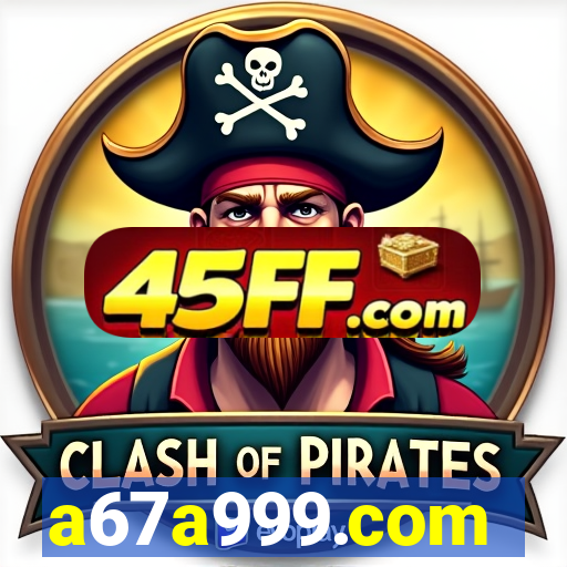 a67a999.com