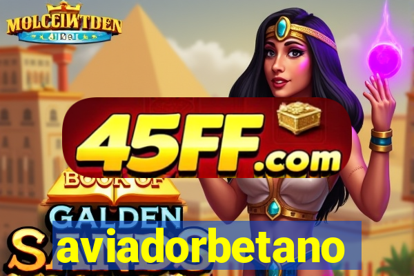 aviadorbetano