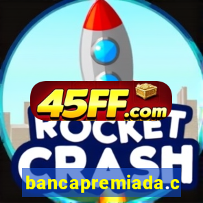 bancapremiada.com